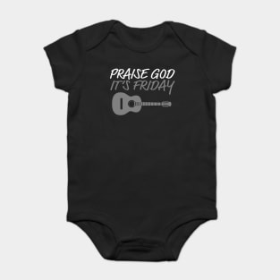 PGIF PRAISE GOD IT's FRIDAY Baby Bodysuit